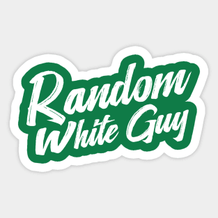 Random White Guy Sticker